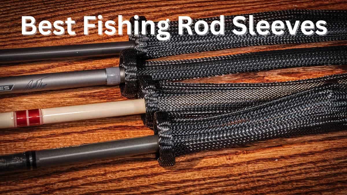 best rod sleeves