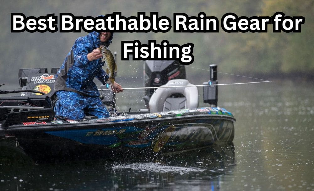 Best breathable rain gear for fishing