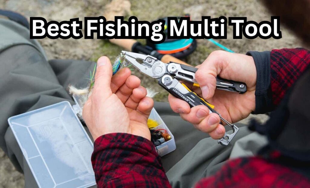 Best fishing multi tool