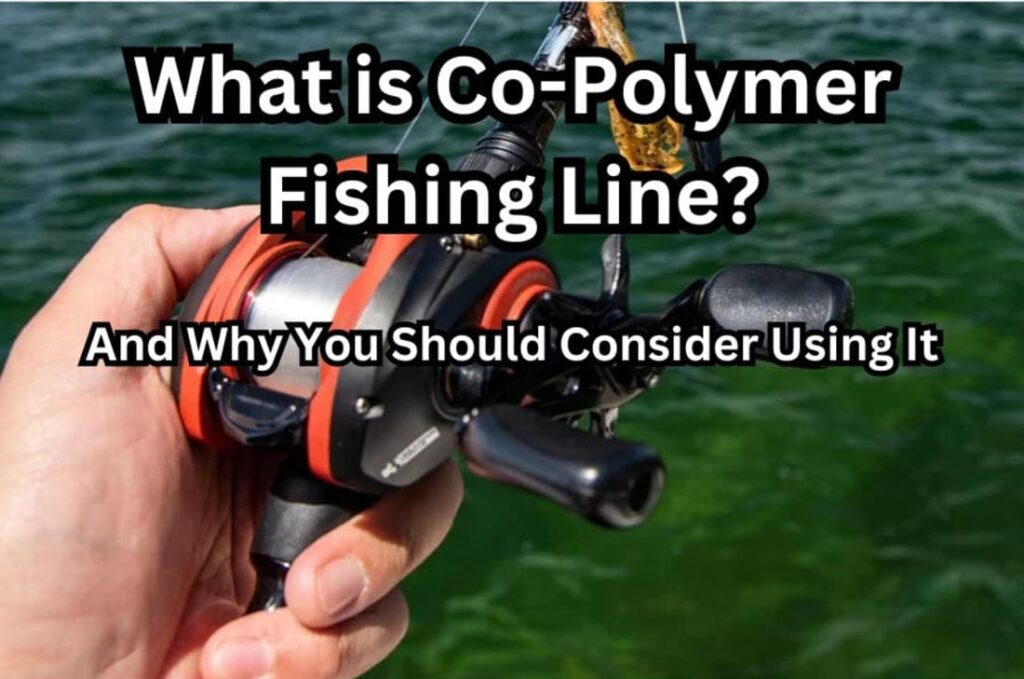 what is copolymer fishing line?